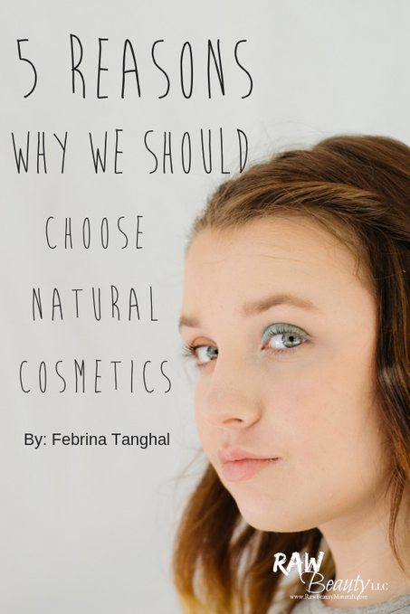 5 Reasons Why We Should Choose Natural Cosmetics