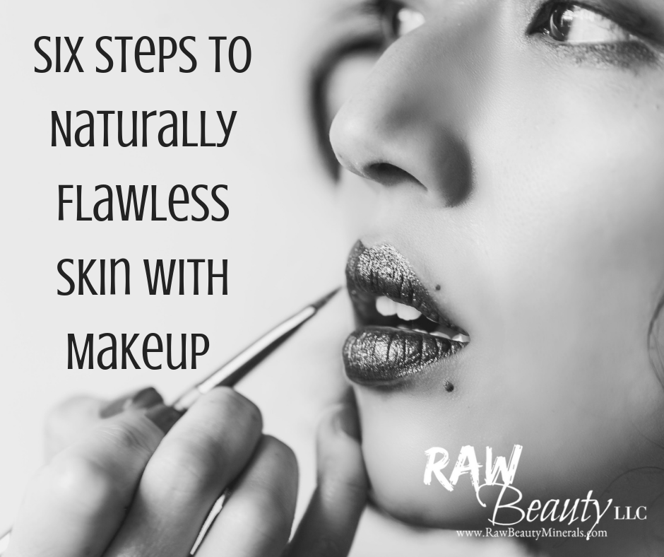 Naturally Flawless Skin With Makeup in Six Steps
