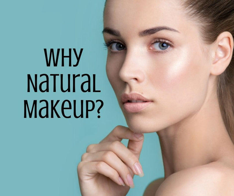 Why Natural Makeup?